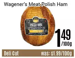 Nations Fresh Foods Wagener's meat polish ham offer