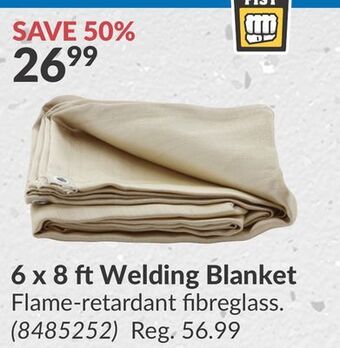 Princess Auto 6 x 8 ft welding blanket offer