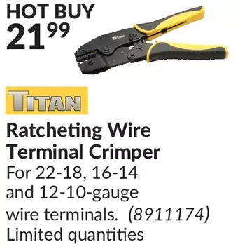 Princess Auto Titan ratcheting wire terminal crimper offer