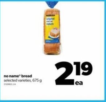 Real Canadian Superstore No name bread 675 g offer