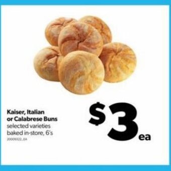 Real Canadian Superstore Kaiser, Italian or Calabrese Buns 6's offer