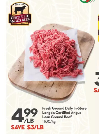 Longo's Fresh ground daily in-store longo's certified angus lean ground beef offer