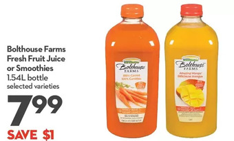 Longo's Bolthouse farms fresh fruit juice or smoothies offer