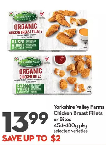 Longo's Yorkshire valley farms chicken breast fillets or bites offer