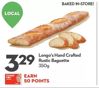 Longo's Longo's hand crafted rustic baguette offer