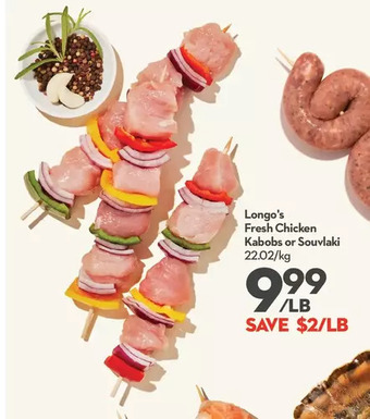 Longo's Longo's fresh chicken kabobs or souvlaki offer