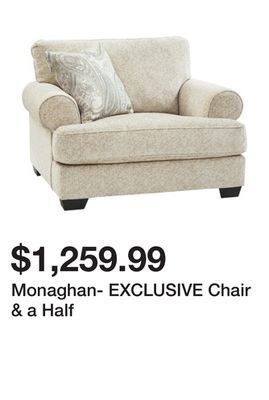 Monaghan- exclusive chair & a half