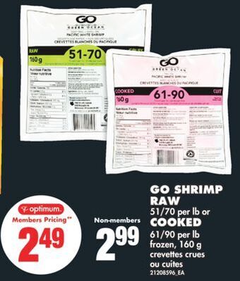 No Frills Go shrimp raw 51/70 per lb or cooked 61/90 per lb, 160 g offer