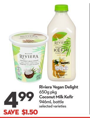 Longo's Riviera vegan delight 650g pkg coconut milk kefir 946ml bottle offer
