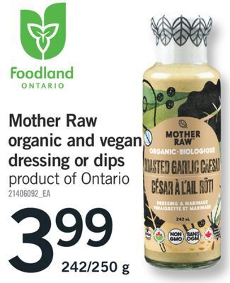 Fortinos Mother raw organic and vegan dressing or dips offer