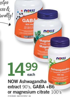 Fortinos Now ashwagandha extract 90' s, 9gaba + b6 or magnesium citrate 100' s offer