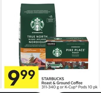 Foodland Starbucks roast & ground coffee 311-340 g or k-cup® pods 10 pk offer