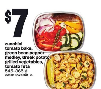 Loblaws Zucchini tomato bake, green bean pepper medley, greek potato, grilled vegetables, tomato feta, 545-865 g offer