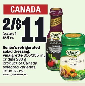 Loblaws Renée's refrigerated salad dressing, vinaigrette 350/355 ml or dips 283 g offer
