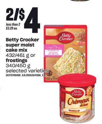 Loblaws Betty crocker super moist cake mix 432/461 g or frostings 340/450 g offer