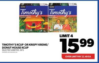 Real Canadian Superstore Timothy's kcup or krispy kreme/ donut house kcup, 30's offer