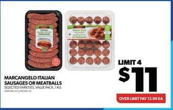Real Canadian Superstore Marcangelo italian sausages or meatballs, 1 kg offer