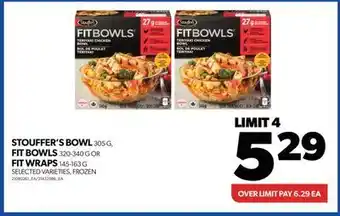 Real Canadian Superstore Stouffer's bowl, 305 g, fit bowls, 320-340 g or fit wraps, 145-163 g offer