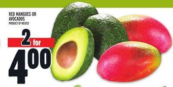 Metro Red mangoes or avocados offer