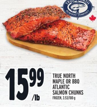 Metro True north maple or bbq atlantic salmon chunks offer