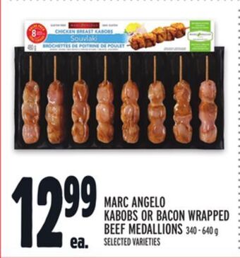 Metro Marc angelo kabobs or bacon wrapped beef medallions offer