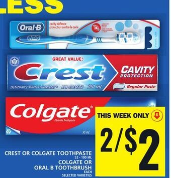 Food Basics Crest or colgate toothpaste or colgate or oral b toothbrush offer