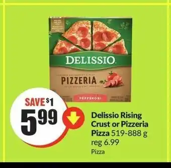 FreshCo Delissio Rising Crust or Pizzeria Pizza 519-888 g offer