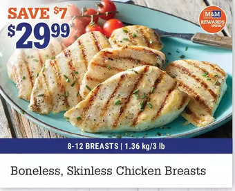 M & M Food Market Boneless, skinless chicken breasts offer