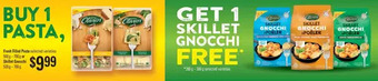 Fortinos Fresh filled pasta or skillet gnocchi offer