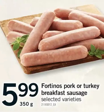 Fortinos Fortinos pork or turkey breakfast sausage offer