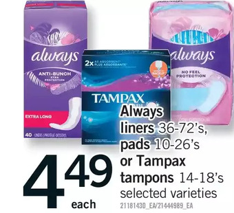 Fortinos Always liners, pads or tampax tampons offer