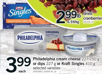 Fortinos Philadelphia cream cheese or dips or kraft singles offer