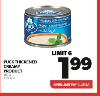 Real Canadian Superstore Puck thickened creamy product, 160 g offer
