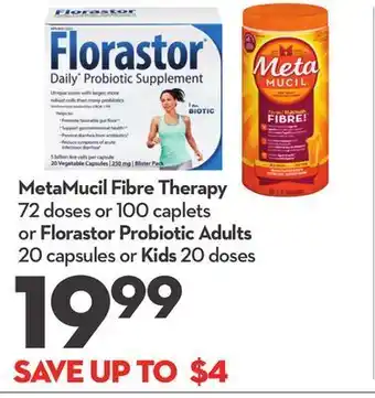 Longo's Metamucil fibre therapy 72 doses or 100 caplets or florastor probiotic adults 20 capsules or kids 20 doses offer