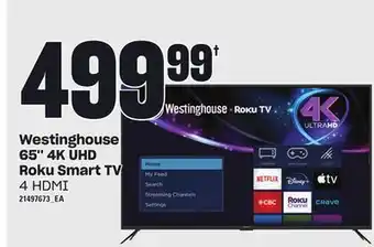 Zehrs Markets Westinghouse 65'' 4k uhd roku smart tv offer