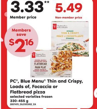 Zehrs Markets Pc®, blue menu® thin and crispy, loads of, focaccia or flatbread pizza, 330-455 g offer