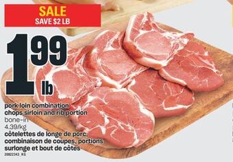 Valu-mart Côtelettes de longe de porc, combinaison de coupes, portions surlonge et bout de côtes offer