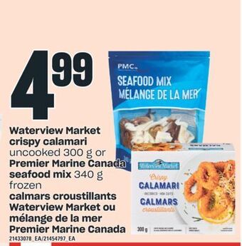 Valu-mart Calmars croustillants waterview market ou mélange de la mer premier marine canada offer
