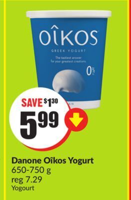 Chalo FreshCo Danone oîkos yogurt 650-750 g offer