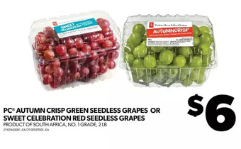 Real Canadian Superstore Pc autumn crisp green seedless grapes or sweet celebration red seedless grapes offer