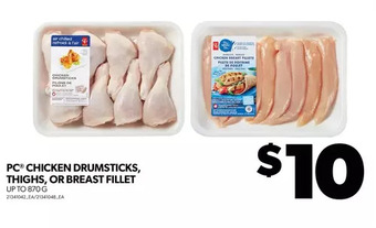 Real Canadian Superstore Pc chicken drumsticks, thighs or breast fillet offer