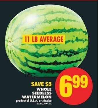 No Frills WHOLE SEEDLESS WATERMELON 11 LB AVERAGE offer