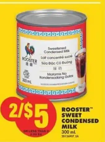 No Frills ROOSTER™ SWEET CONDENSED MILK 300 ml offer