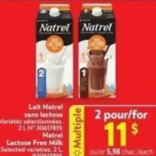 Walmart Lait Natrel sans lactose Variétés sélectionnées. 2LN° 30617819 Natrel Lactose Free Milk Selected varieties. 2 L #30617819 offer
