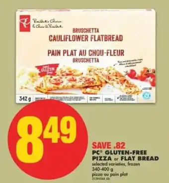 No Frills PC GLUTEN-FREE PIZZA or FLAT BREAD 340-400 g offer
