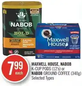 Shoppers Drug Mart Maxwell house, nabob k-cup or nabob ground coffee offer