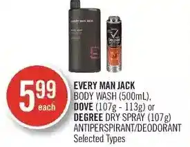 Shoppers Drug Mart Every man jack body wash, dove or degree dry spray antiperspirant/deodorant offer