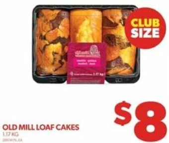 Real Canadian Superstore OLD MILL LOAF CAKES 1.17 KG offer