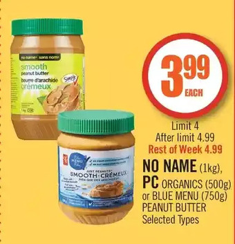 Shoppers Drug Mart No name, pc organics or blue menu peanut butter offer