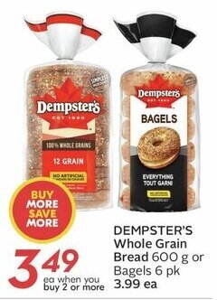Sobeys DEMPSTER'S Whole Grain Bread 600 g or Bagels 6 pk offer